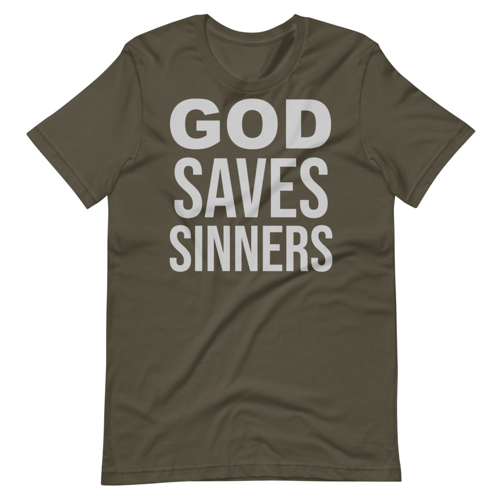 God Saves Sinners - Short-Sleeve Unisex T-Shirt - Gospel Issues