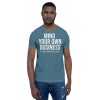 Mind Your Own Business - Scripture T-shirt - Image 35