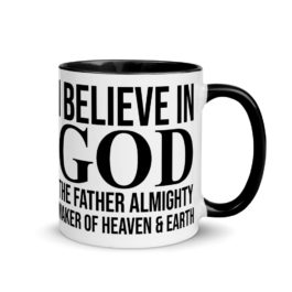 I Believe in God – Black and White Coffee Mug