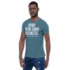 Mind Your Own Business - Scripture T-shirt - Image 36