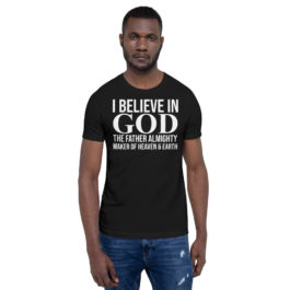 I Believe in God – Short-Sleeve Unisex T-Shirt