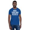 Mind Your Own Business - Scripture T-shirt - Image 41