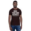 Mind Your Own Business - Scripture T-shirt - Image 38