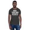 Mind Your Own Business - Scripture T-shirt - Image 32