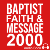 The Baptist Faith and Message 2000 - Audiobook