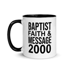 The Baptist Faith & Message 2000 Coffee Mug