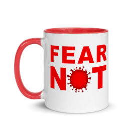 Fear Not Coronavirus Coffee Mug