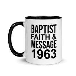 The Baptist Faith & Message 1963 Coffee Mug
