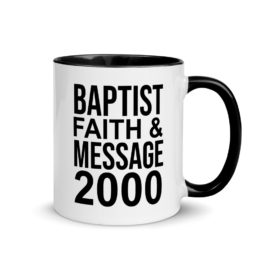 The Baptist Faith & Message 2000 Coffee Mug